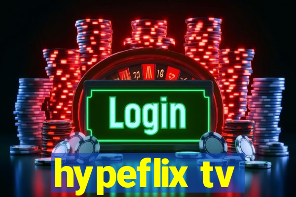 hypeflix tv